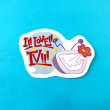 I Love TV!! Vinyl Sticker