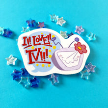 I Love TV!! Vinyl Sticker