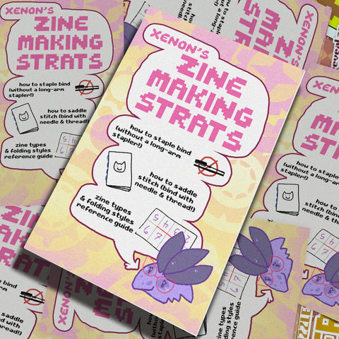 Xenon's Zine Making Strats